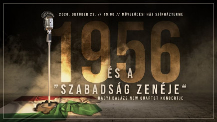 1956 és a „szabadság zenéje”